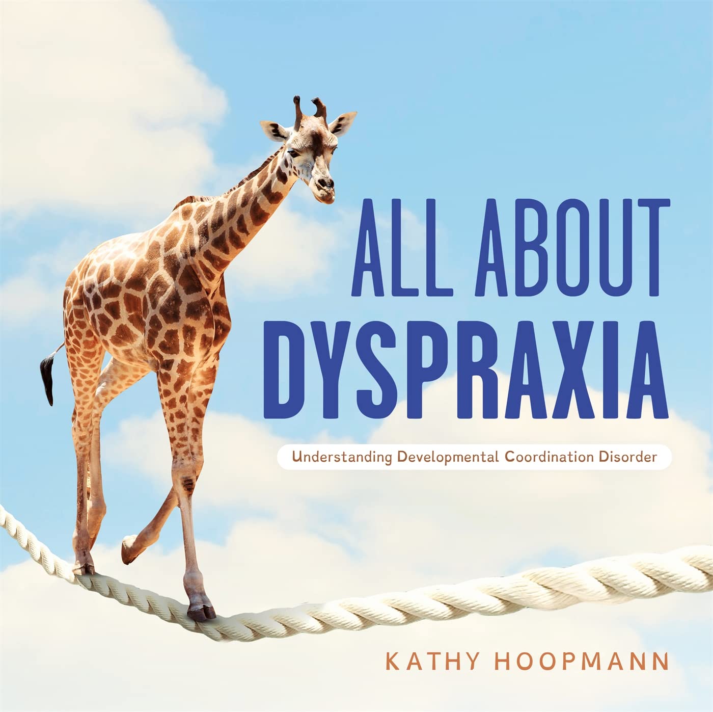 Hardcover book - All About Dyspraxia by Kathy Hoopmann