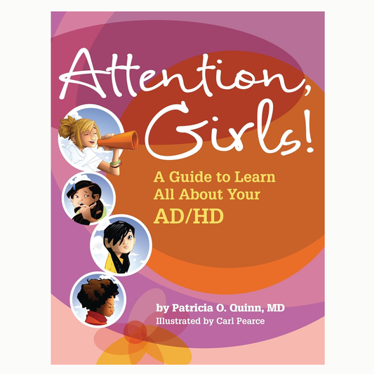 Attention, Girls! A Guide to Learn All about Your AD/HD Book front cover