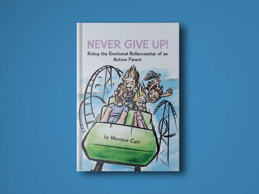 The Everyday Autism Series: Never Give Up